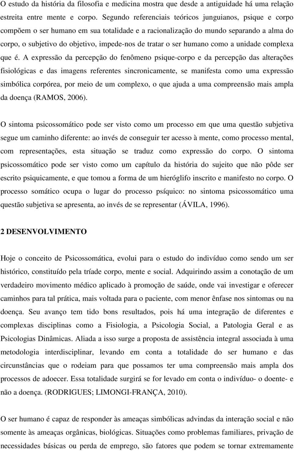 ser humano como a unidade complexa que é.