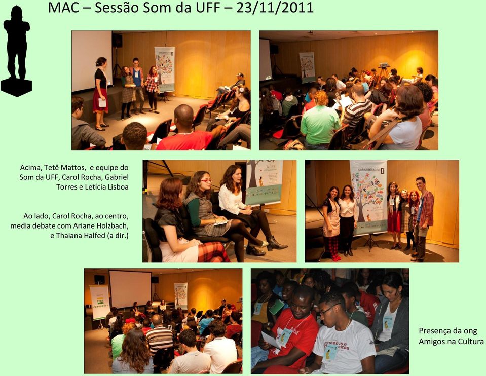 Ao lado, Carol Rocha, ao centro, media debate com Ariane