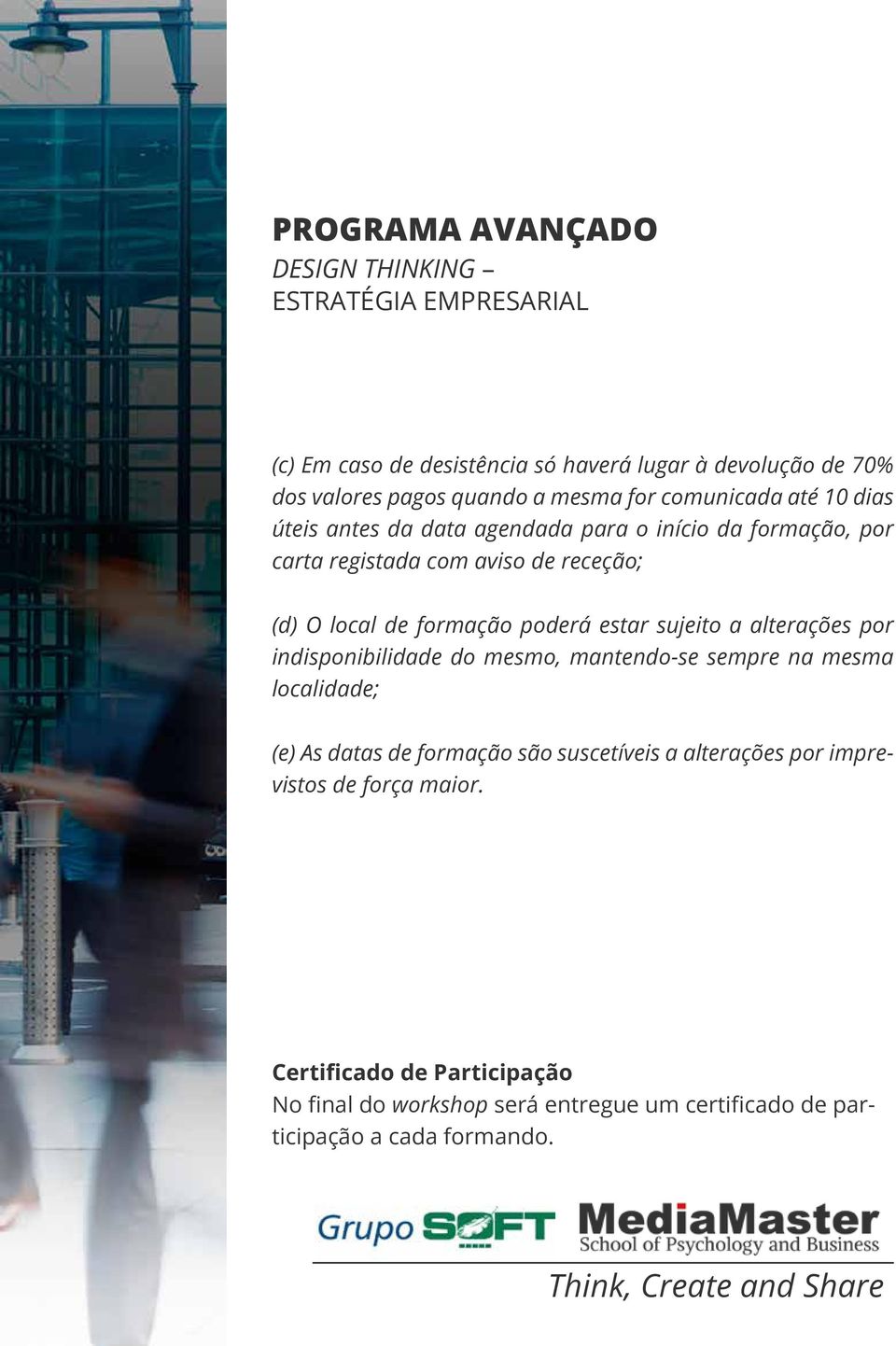 alterações por indisponibilidade do mesmo, mantendo-se sempre na mesma localidade; (e) As datas de formação são suscetíveis a alterações