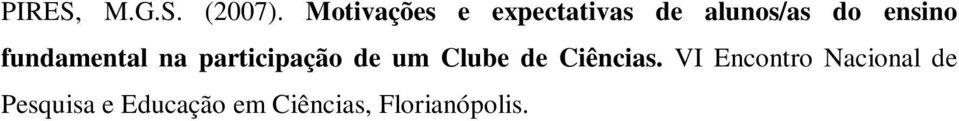 fundamental na participação de um Clube de