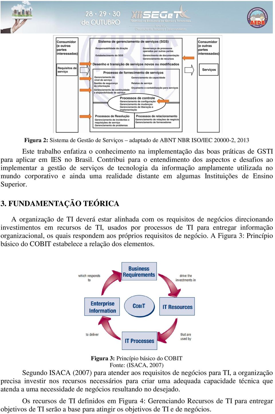 algumas Instituições de Ensino Superior. 3.