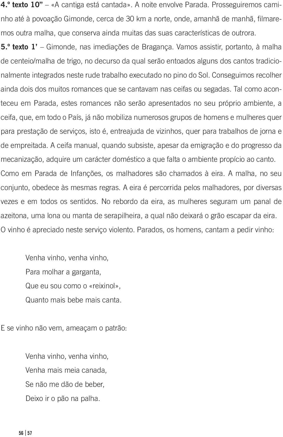 º texto 1 Gimonde, nas imediações de Bragança.