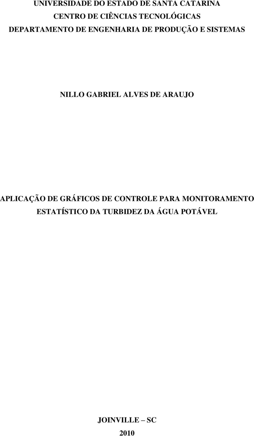 NILLO GABRIEL ALVES DE ARAUJO APLICAÇÃO DE GRÁFICOS DE CONTROLE