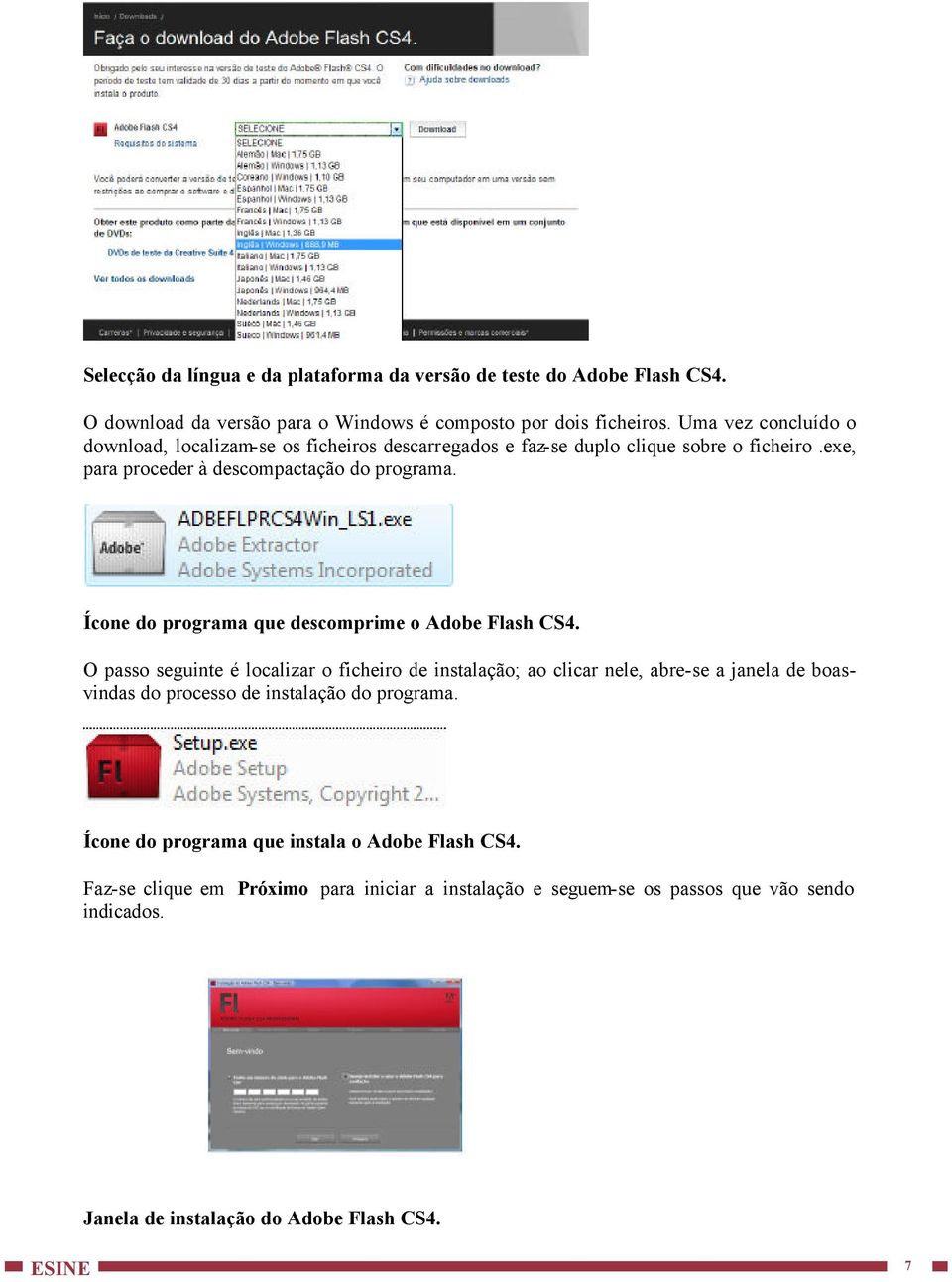 Ícone do programa que descomprime o Adobe Flash CS4.