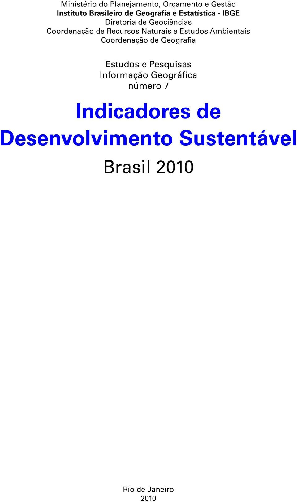 Estudos Ambientais Coordenação de Geografia Estudos e Pesquisas Informação