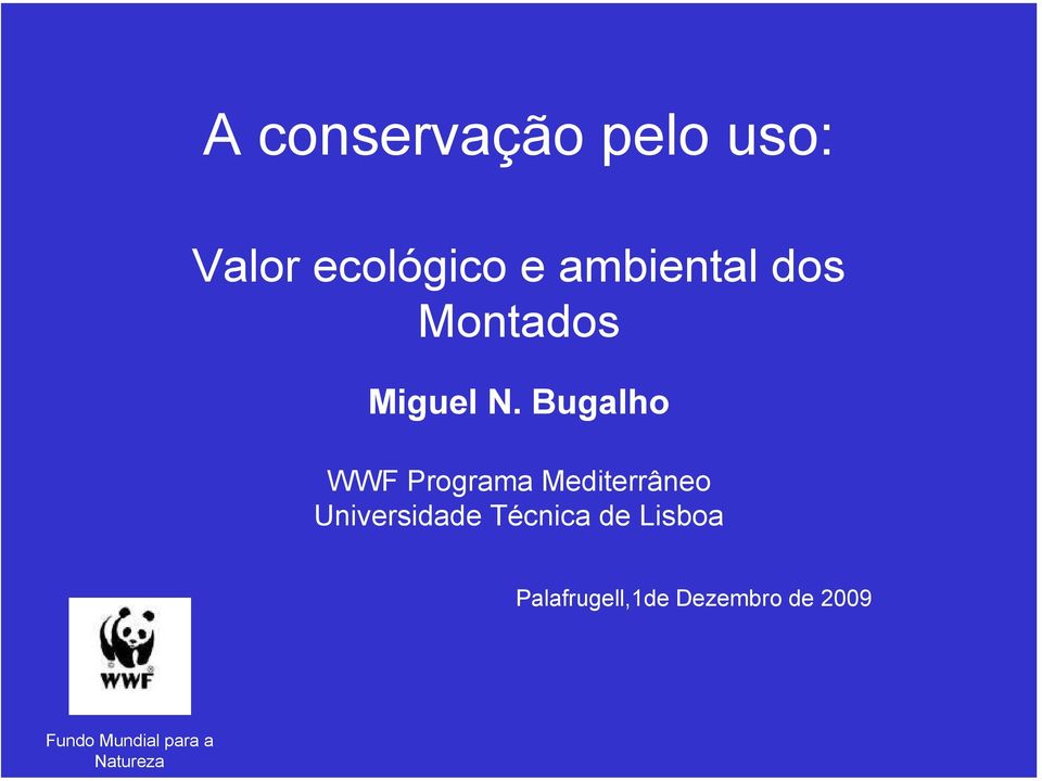 Bugalho WWF Programa Mediterrâneo Universidade