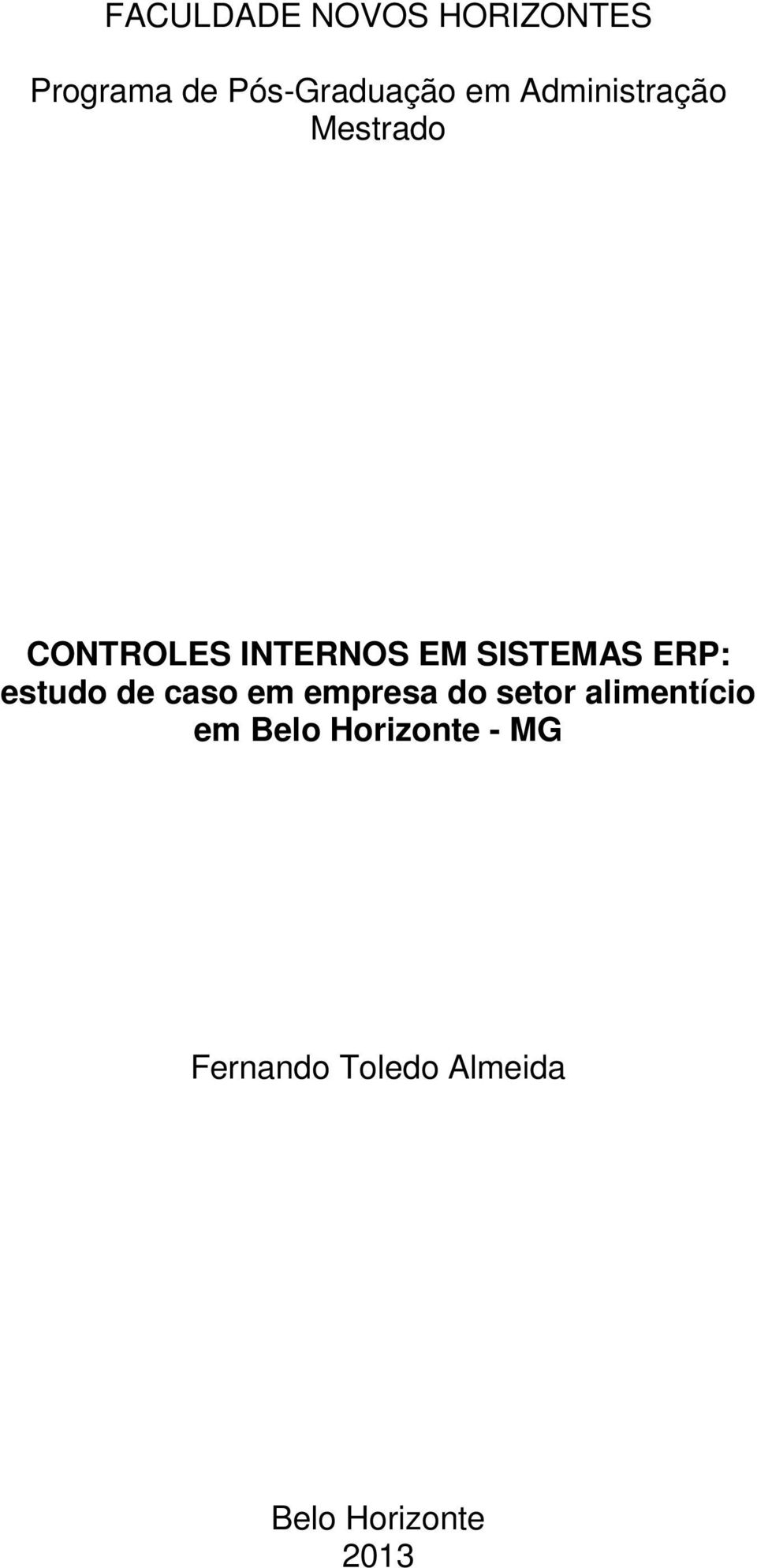 ERP: estudo de caso em empresa do setor alimentício em