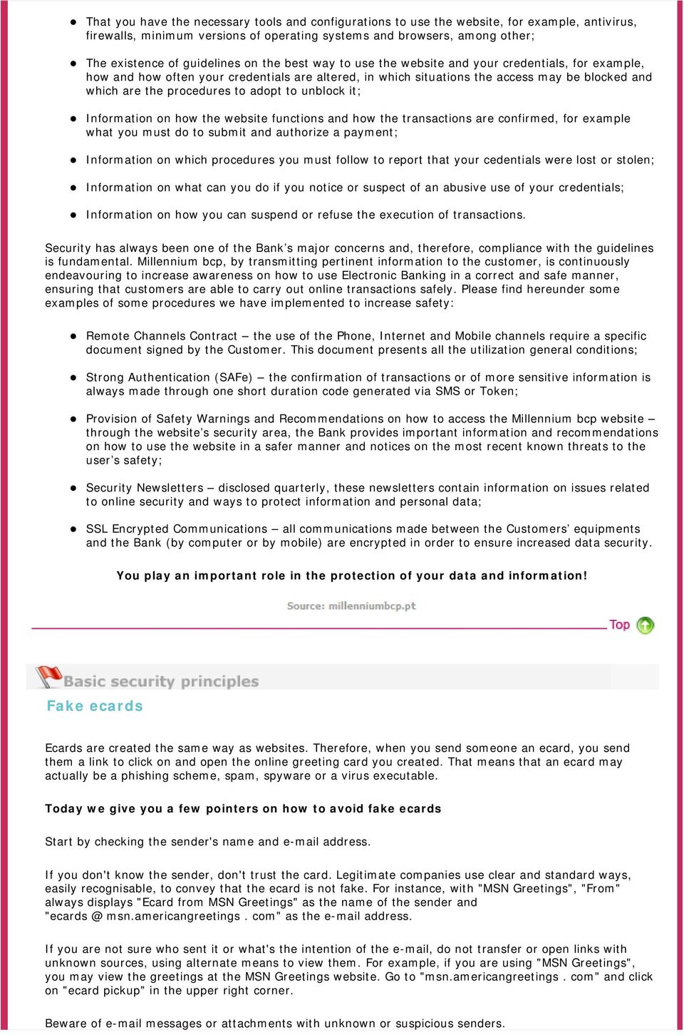 procedures to adopt to unblock it; Information on how the website functions and how the transactions are confirmed, for example what you must do to submit and authorize a payment; Information on