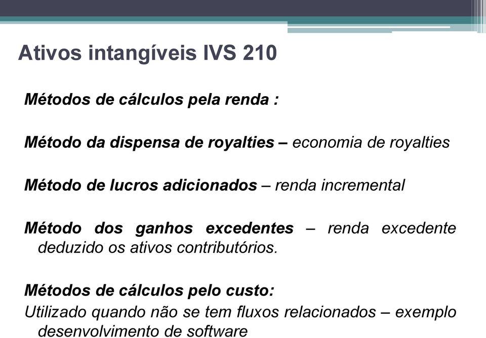 dos ganhos excedentes renda excedente deduzido os ativos contributórios.