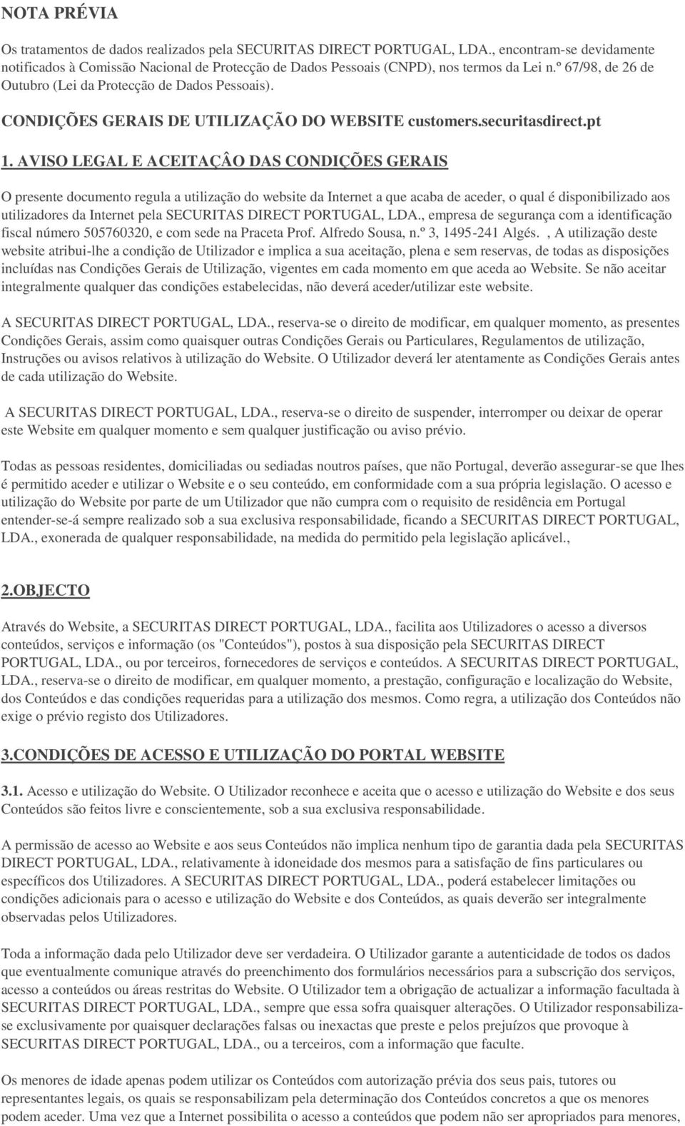 CONDIÇÕES GERAIS DE UTILIZAÇÃO DO WEBSITE customers.securitasdirect.pt 1.