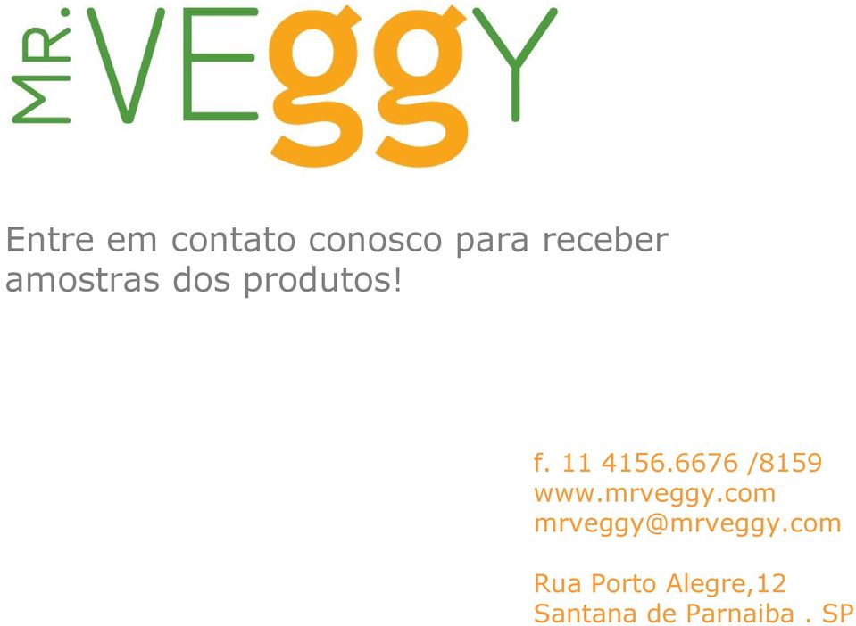 6676 /8159 www.mrveggy.