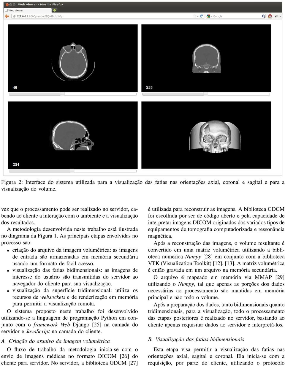 A metodologia desenvolvida neste trabalho está ilustrada no diagrama da Figura 1.