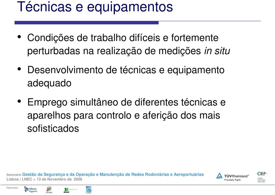 Desenvolvimento de técnicas e equipamento adequado Emprego