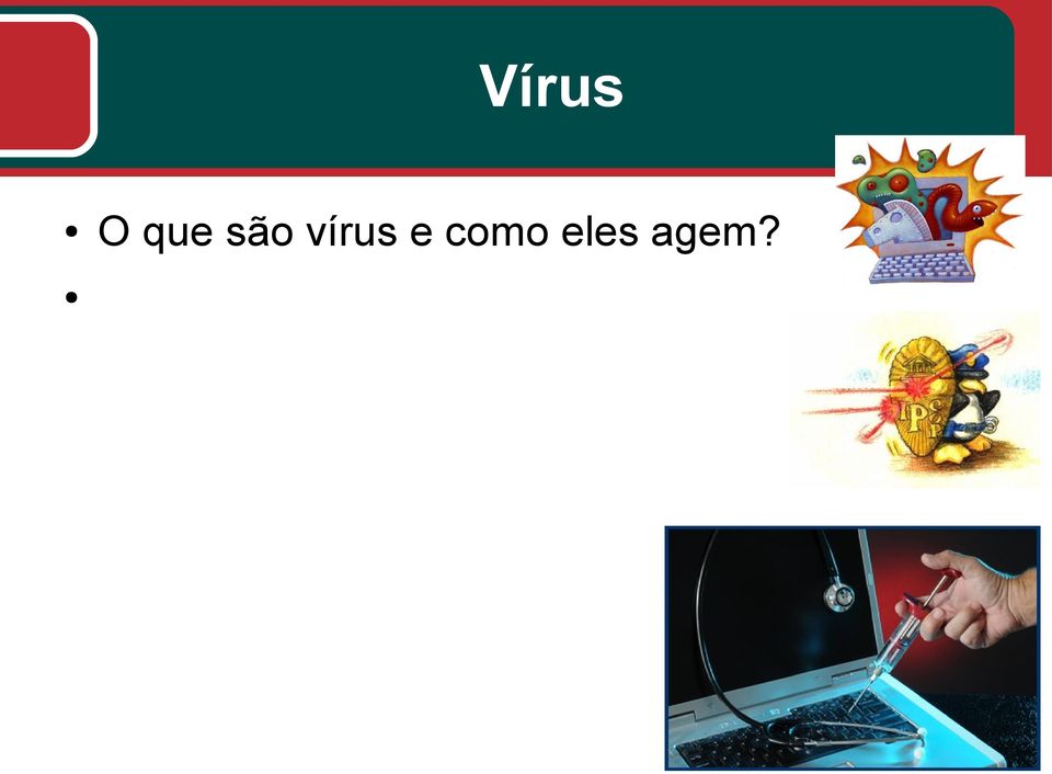 vírus e