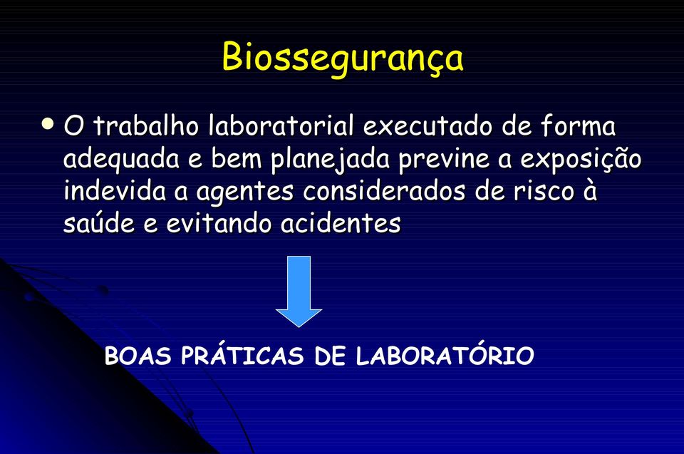 exposição indevida a agentes considerados de