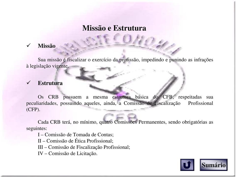 Fiscalização Profissional (CFP).