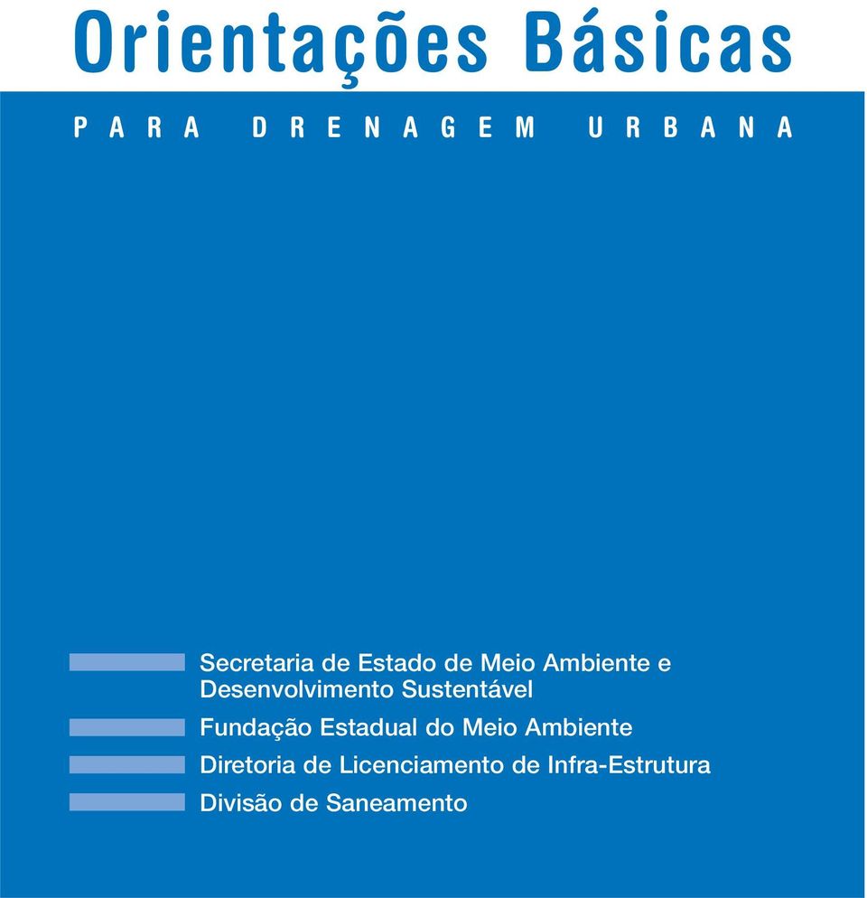 Sustentável Fundação Estadual do Meio Ambiente Diretoria