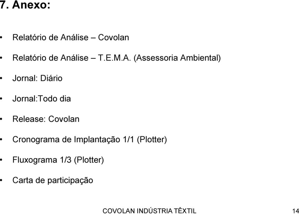 Release: Covolan Cronograma de Implantação 1/1 (Plotter)