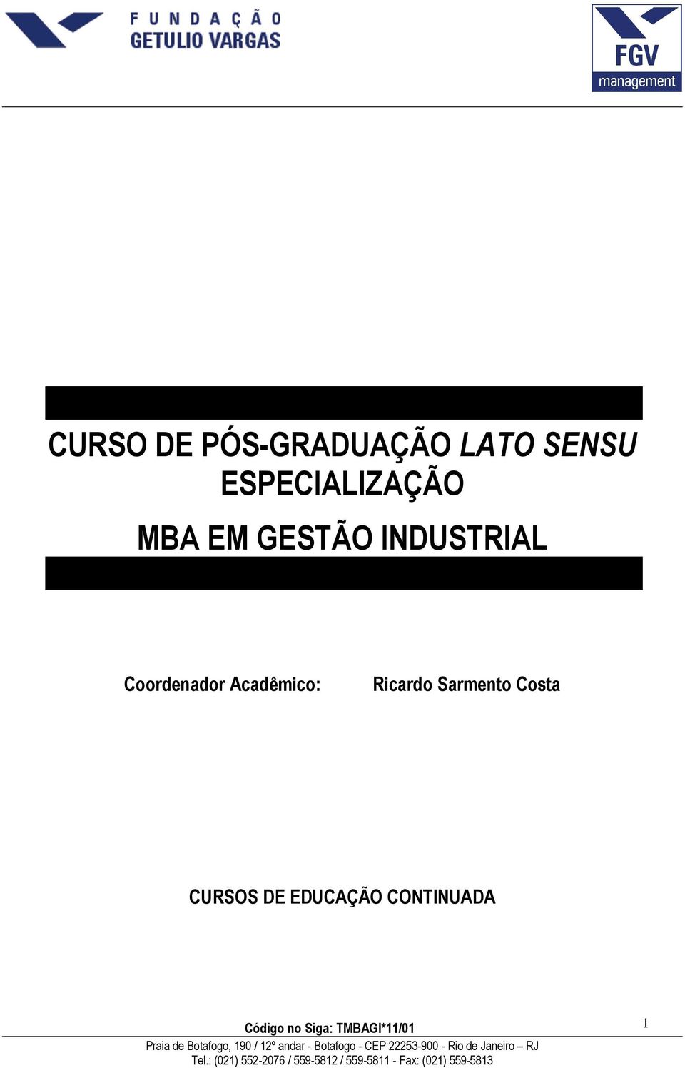 INDUSTRIAL Coordenador Acadêmico: