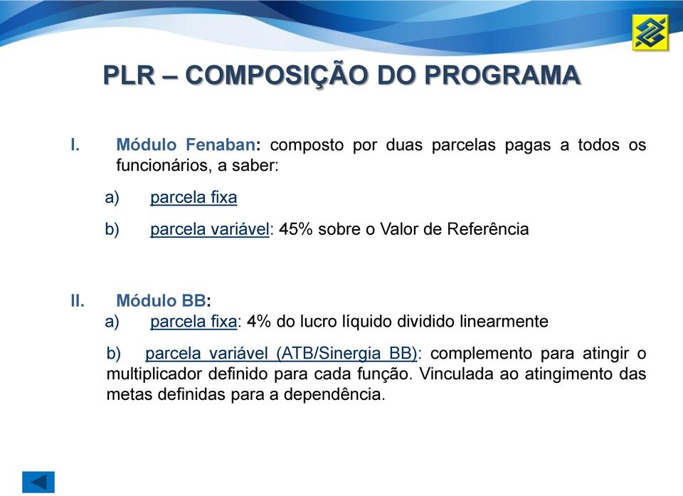 parcela variável: 45% sobre o Valor de Referência II.