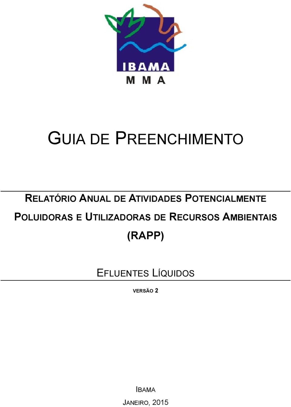 UTILIZADORAS DE RECURSOS AMBIENTAIS (RAPP)