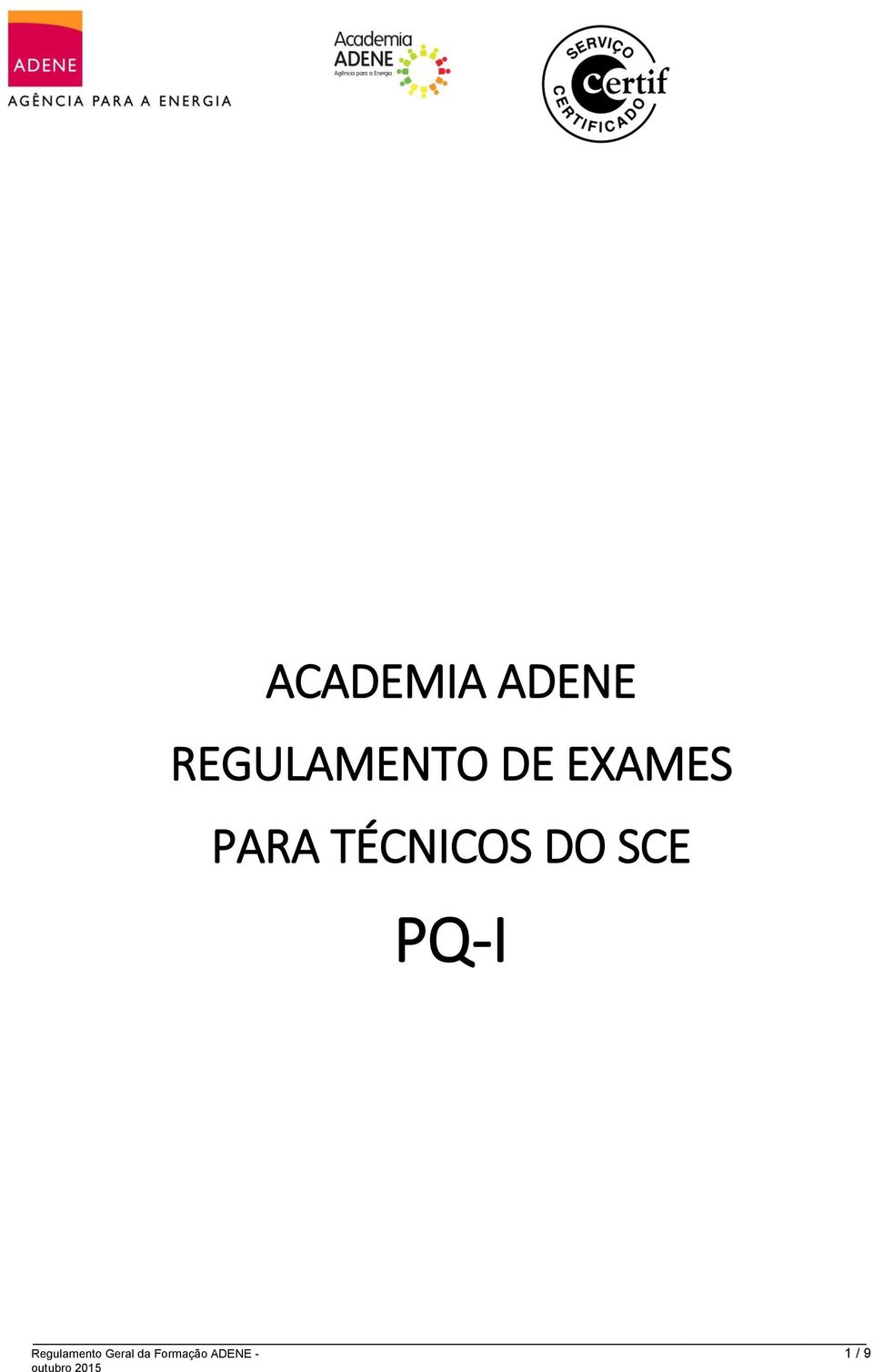 SCE PQ-I Regulamento Geral