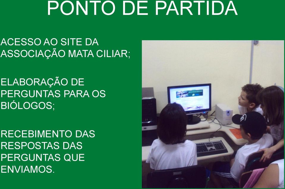 PERGUNTAS PARA OS BIÓLOGOS;