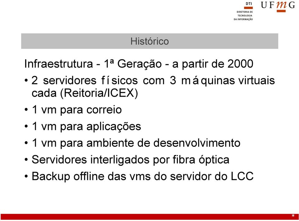 correio 1 vm para aplicações 1 vm para ambiente de desenvolvimento