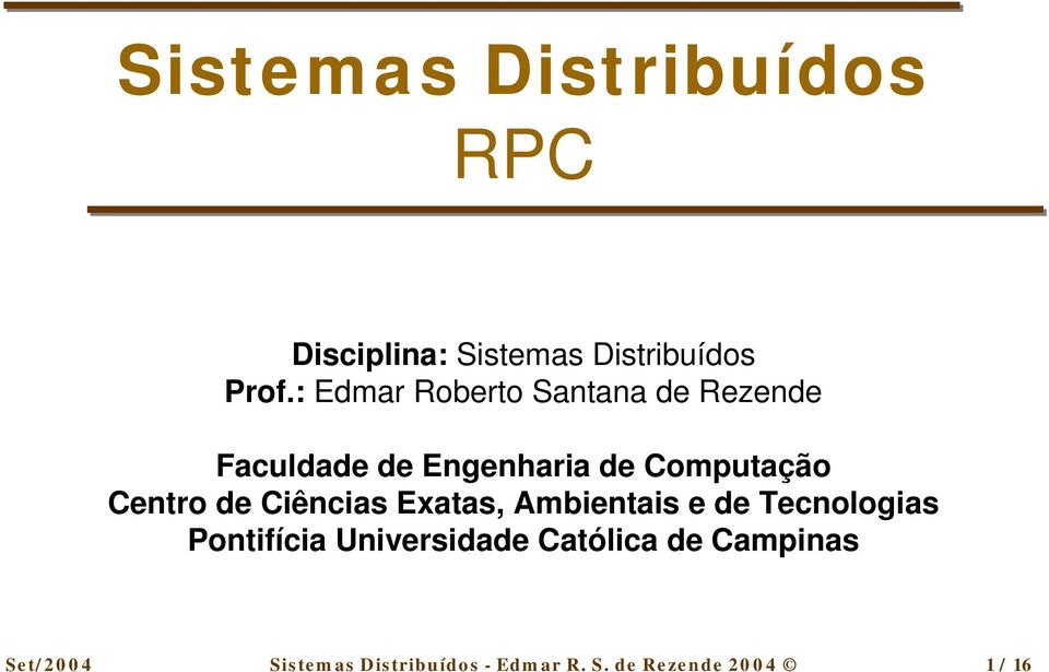 Centro de Ciências Exatas, Ambientais e de Tecnologias Pontifícia