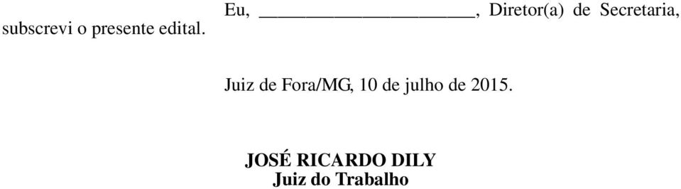 Juiz de Fora/MG, 10 de julho de