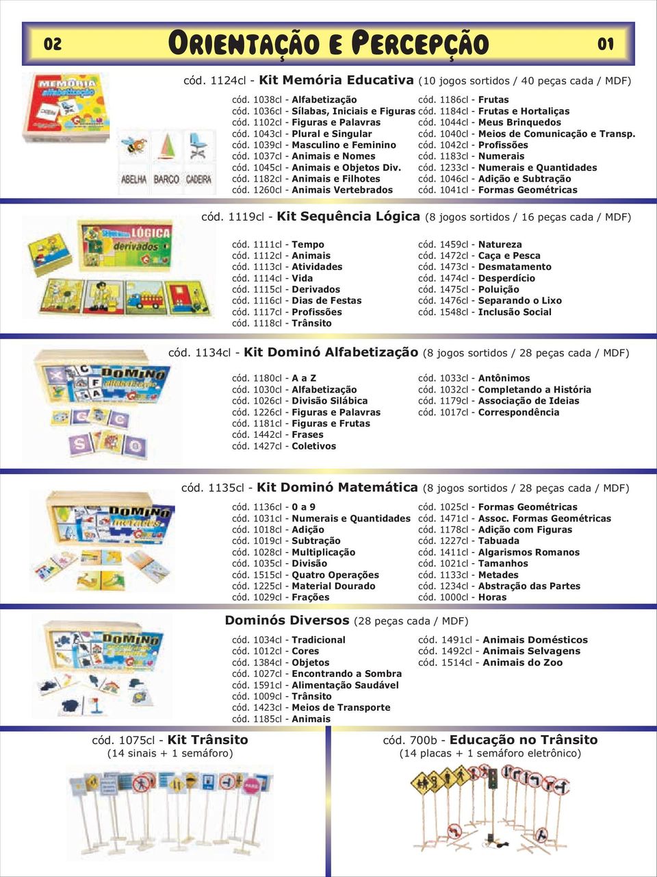 1042cl - Profissões cód. 1037cl - Animais e Nomes cód. 1183cl - Numerais cód. 1045cl - Animais e Objetos Div. cód. 1233cl - Numerais e Quantidades cód. 1182cl - Animais e Filhotes cód.