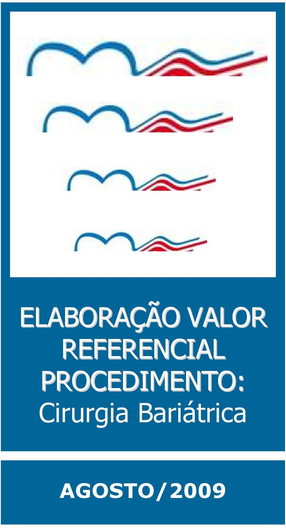 PROCEDIMENTO: