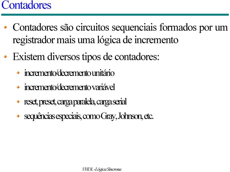 contadores: incremento/decremento unitário incremento/decremento variável