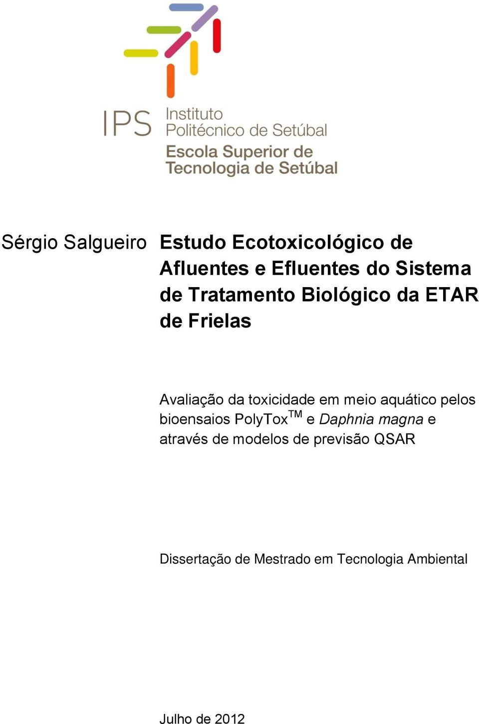 aquático pelos bioensaios PolyTox TM e Daphnia magna e através de modelos