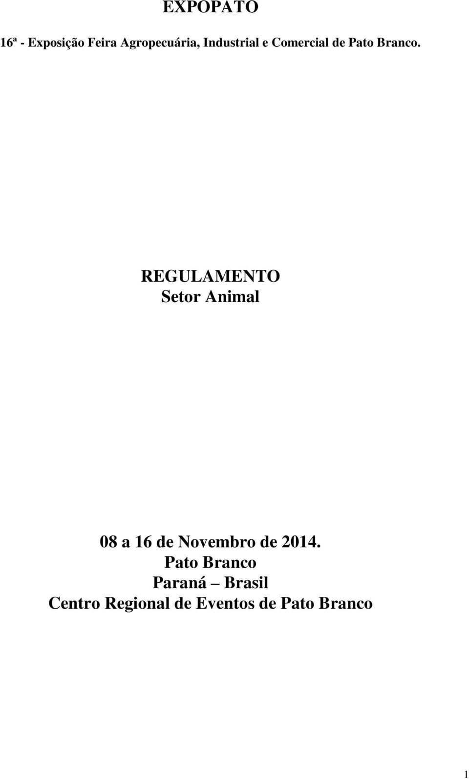 REGULAMENTO Setor Animal 08 a 16 de Novembro de