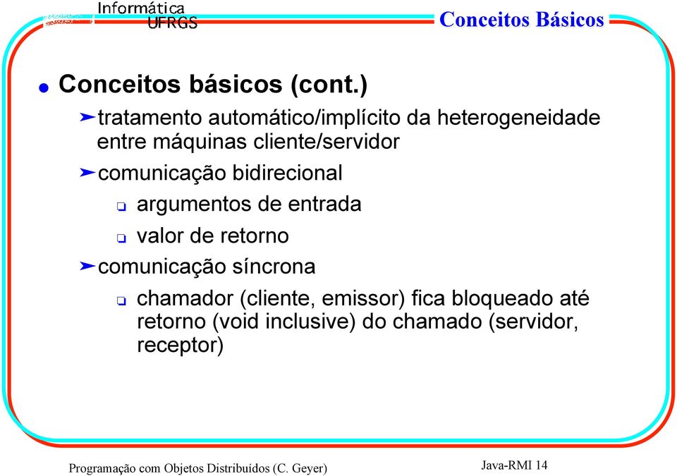 comunicação bidirecional argumentos de entrada valor de retorno comunicação síncrona chamador