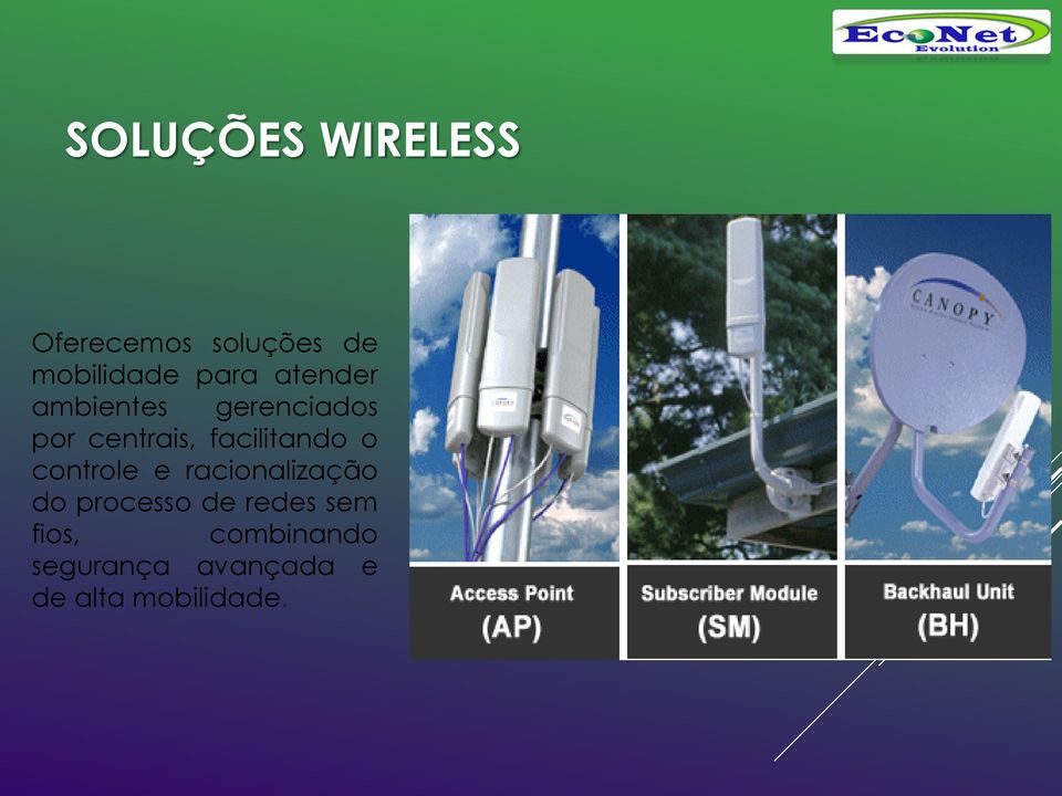 facilitando o controle e racionalização do processo de