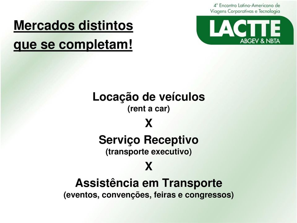 Receptivo (transporte executivo) X