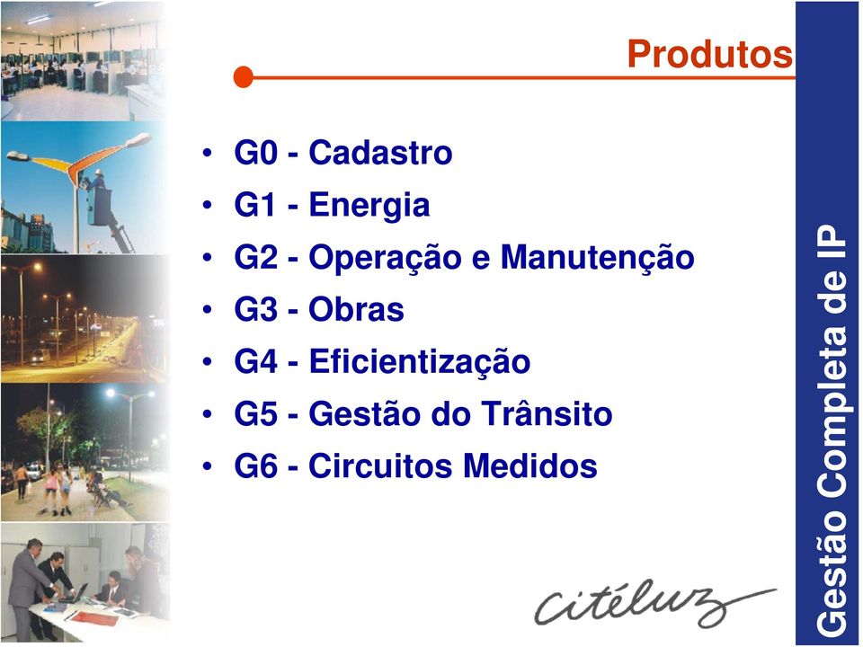 Eficientização G5 - Gestão do Trânsito