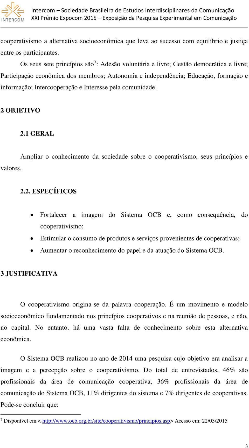 e Interesse pela comunidade. 2 