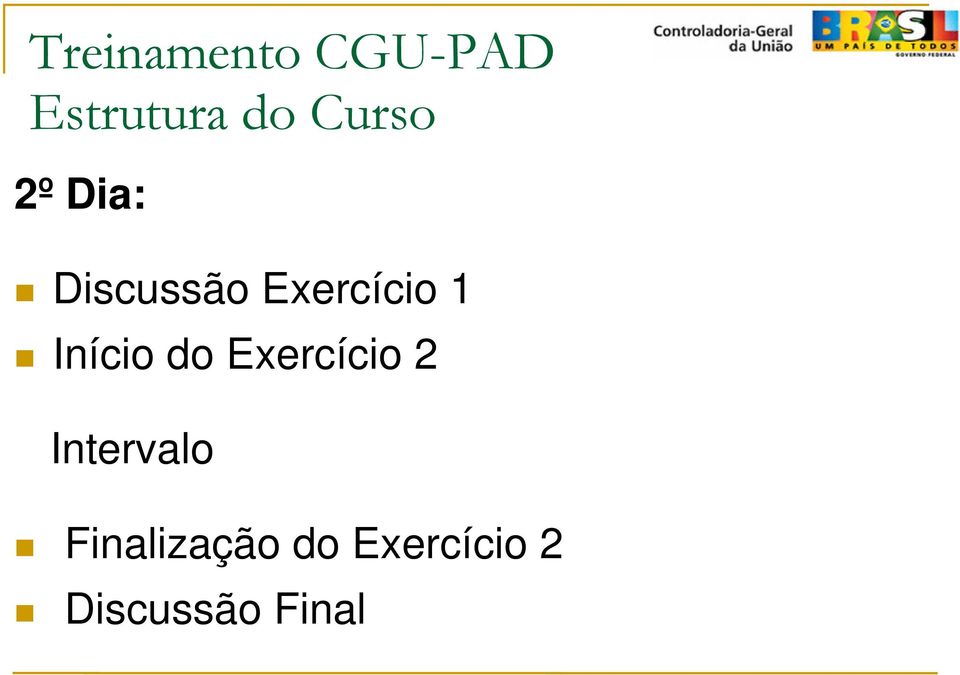 Início do Exercício 2 Intervalo