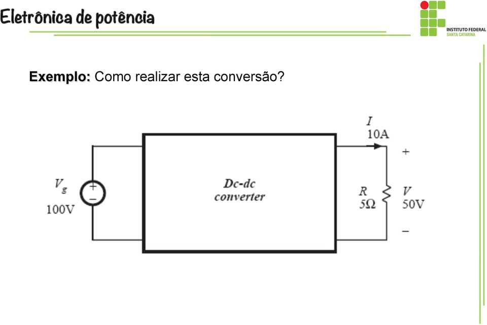 Exemplo: Como