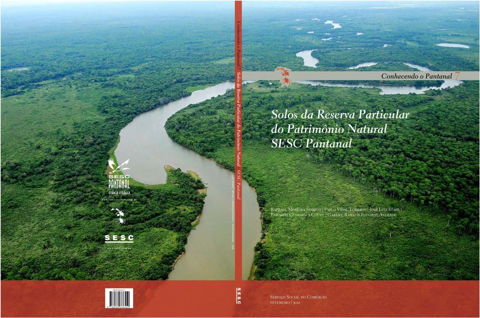 Natural SESC Pantanal Raphael Moreira Beirigo Pablo Vidal Torrado José Luiz Stape Eduardo Guimarães Couto