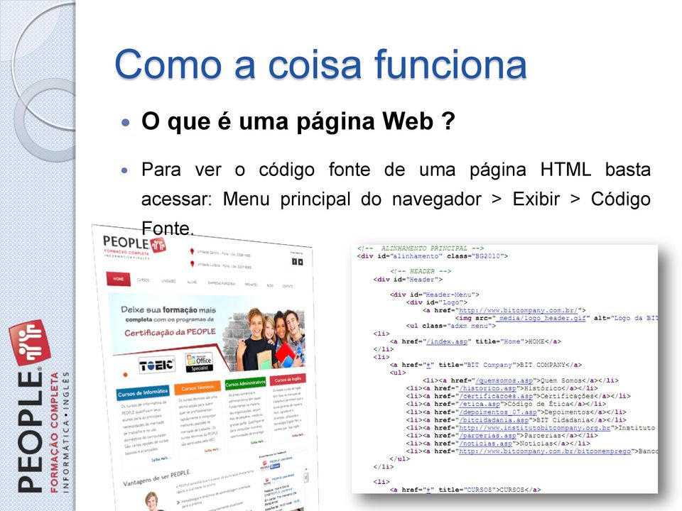 Para ver o código fonte de uma página