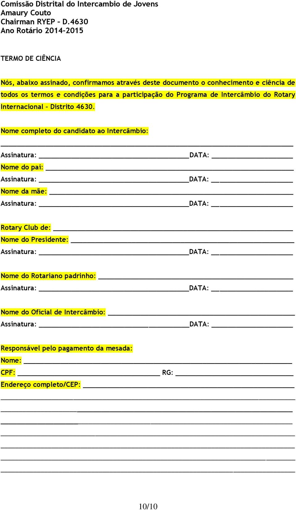 termos e condições para a participação do Programa de Intercâmbio do Rotary Internacional Distrito 4630.