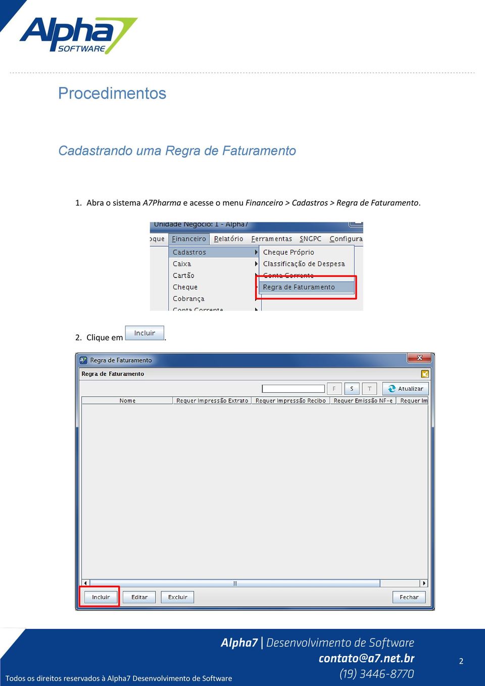 Abra o sistema A7Pharma e acesse o