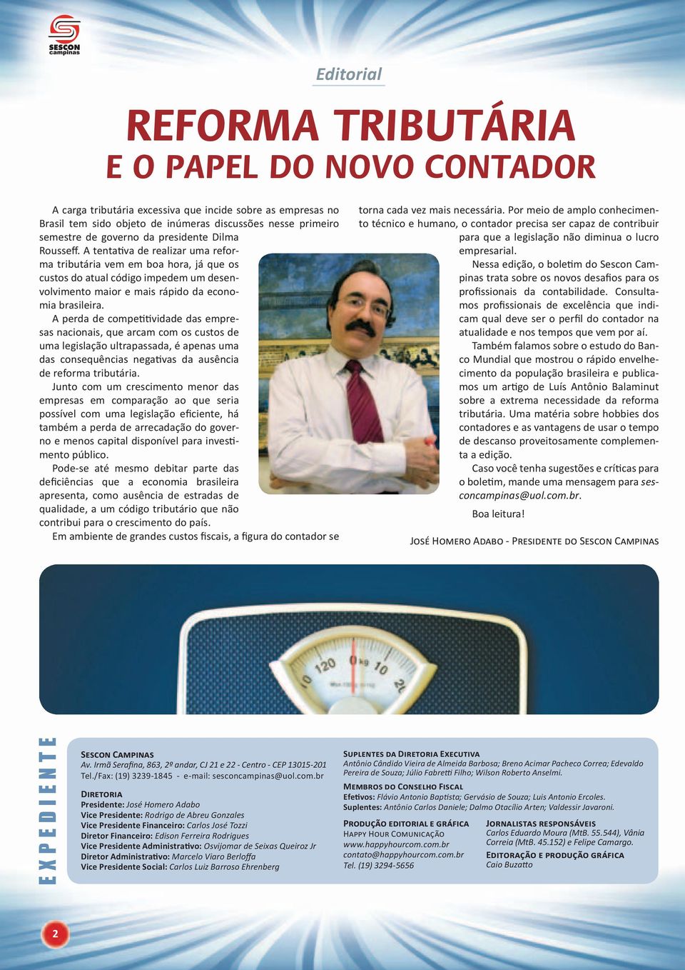 A perda de competitividade das empresas nacionais, que arcam com os custos de uma legislação ultrapassada, é apenas uma das consequências negativas da ausência de reforma tributária.