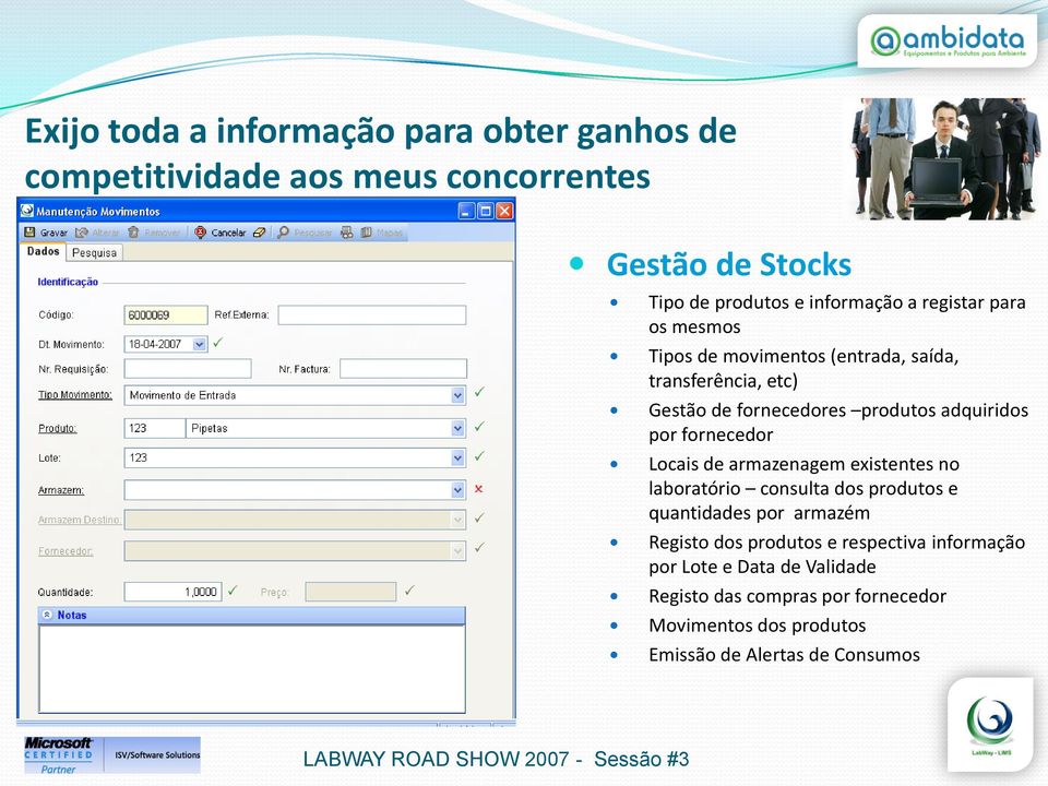 fornecedor Locais de armazenagem existentes no laboratório consulta dos produtos e quantidades por armazém Registo dos produtos e