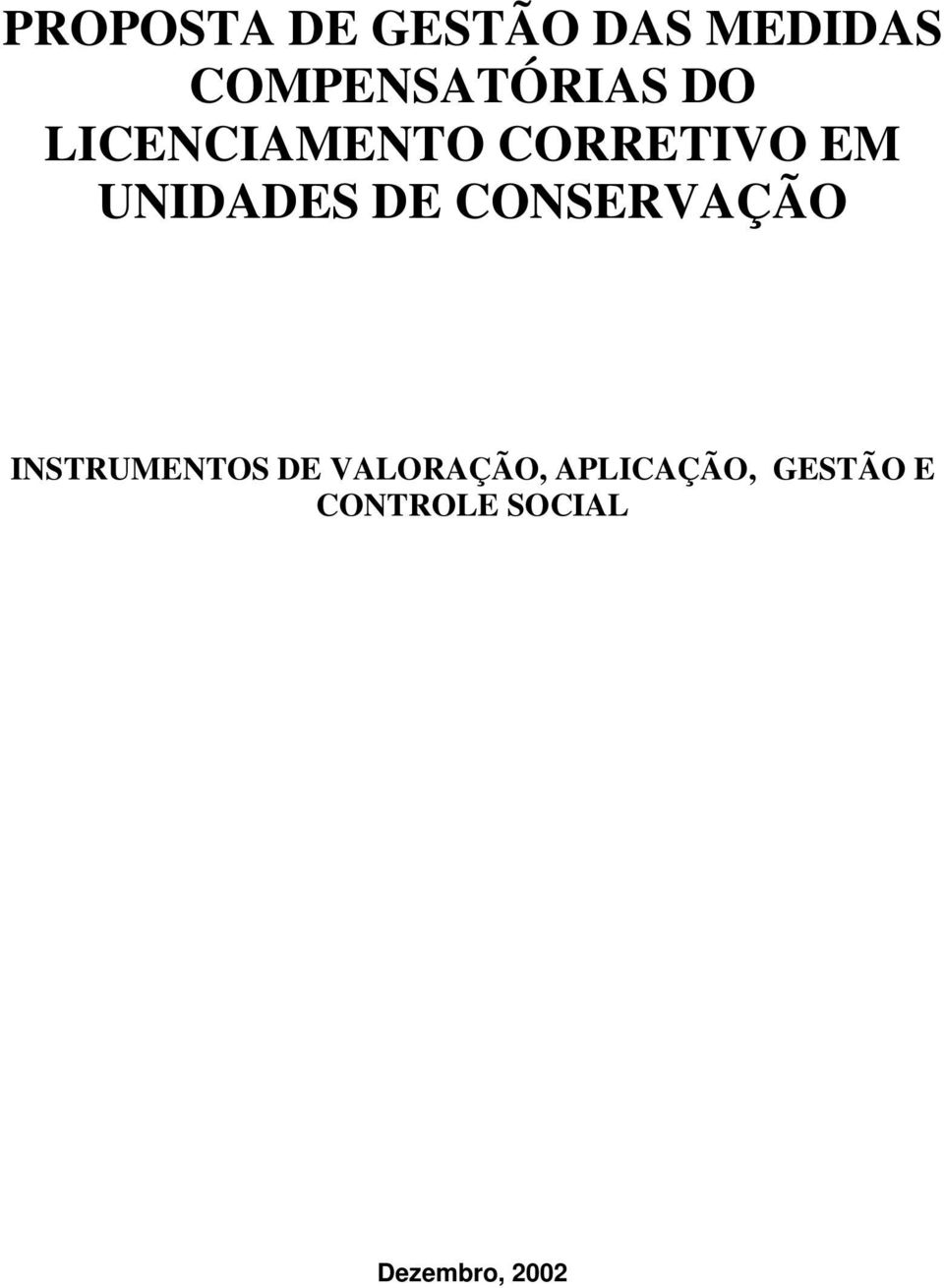 UNIDADES DE CONSERVAÇÃO INSTRUMENTOS DE