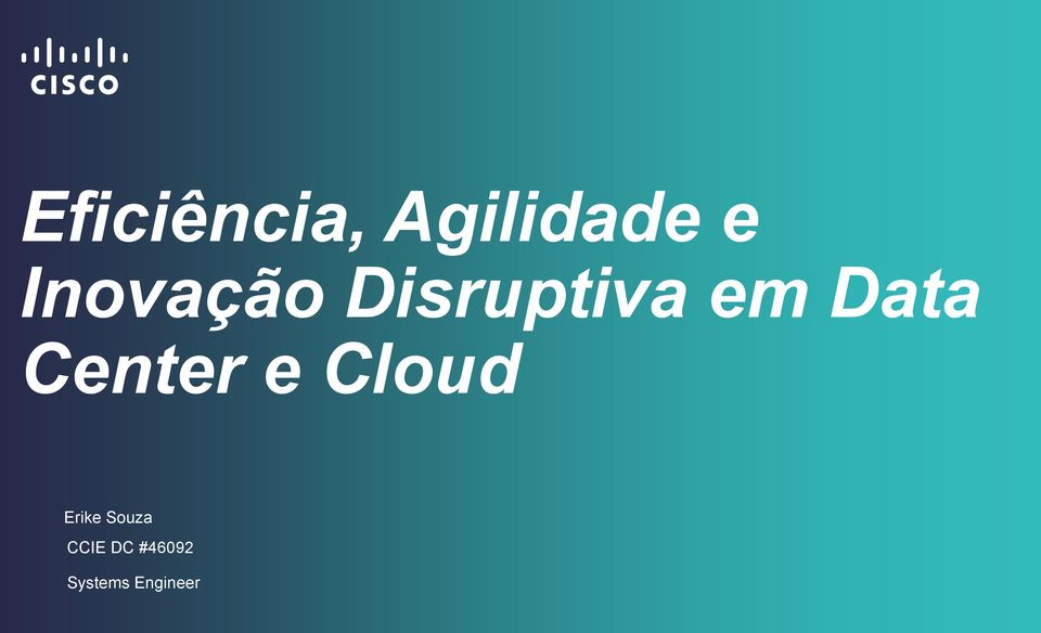 Center e Cloud Erike Souza